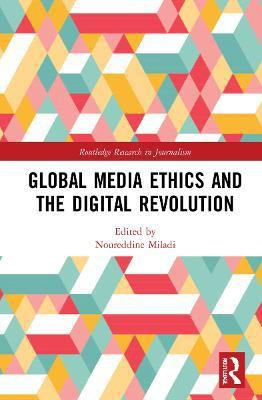 Global Media Ethics and the Digital Revolution(English, Hardcover, unknown)