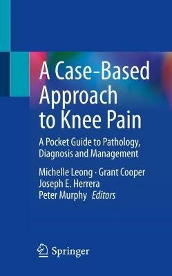 A Case-Based Approach to Knee Pain(English, Paperback, unknown)