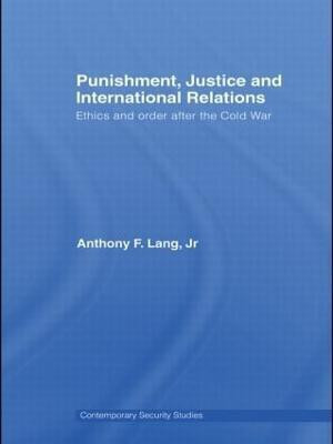 Punishment, Justice and International Relations(English, Paperback, Lang Jr. Anthony F.)