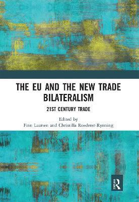 The EU and the New Trade Bilateralism(English, Paperback, unknown)