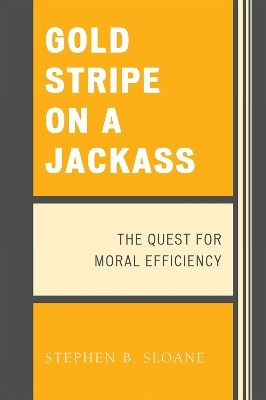 Gold Stripe on a Jackass(English, Paperback, Sloane Stephen B)