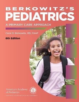 Berkowitz's Pediatrics  - BERKOWITZS PEDIATRICS A PRIMARY CARE APPROACH 6ED (PB 2020)(English, Paperback, unknown)