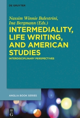 Intermediality, Life Writing, and American Studies(English, Electronic book text, unknown)