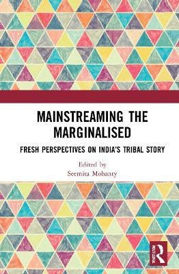 Mainstreaming the Marginalised(English, Hardcover, unknown)