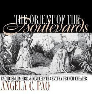 The Orient of the Boulevards(English, Electronic book text, Pao Angela C.)