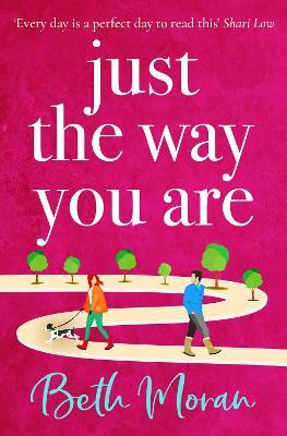 Just The Way You Are(English, Hardcover, Moran Beth)