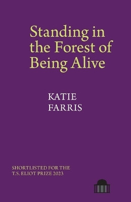 Standing in the Forest of Being Alive(English, Paperback, Farris Katie)