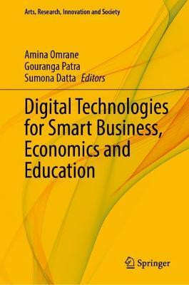 Digital Technologies for Smart Business, Economics and Education(English, Hardcover, unknown)
