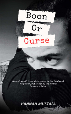 Boon or Curse(Paperback, Hannan Mustafa)