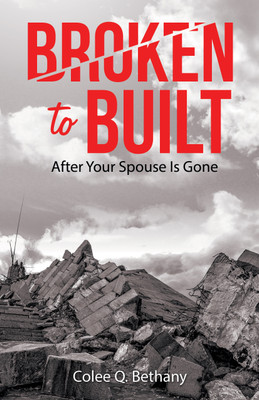 Broken to Built(English, Hardcover, Bethany Colee Q)