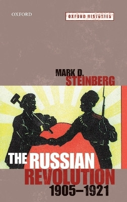The Russian Revolution, 1905-1921(English, Hardcover, Steinberg Mark D.)