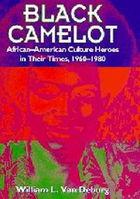 Black Camelot(English, Hardcover, Van Deburg William L.)