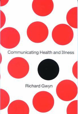 Communicating Health and Illness(English, Electronic book text, Gwyn Richard)