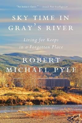 Sky Time in Gray's River(English, Paperback, Pyle Robert Michael)