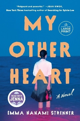 My Other Heart: A Read with Jenna Pick(English, Paperback, Strenner Emma Nanami)