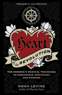 The Heart of the Revolution(English, Paperback, Levine Noah)