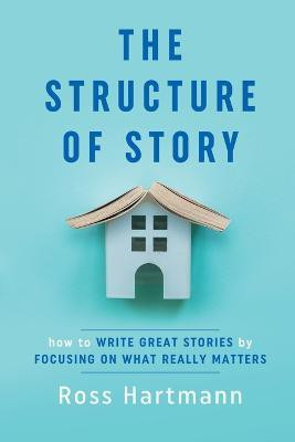 The Structure of Story(English, Paperback, Hartmann Ross)