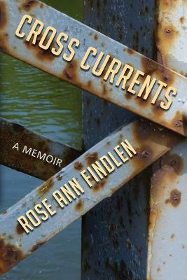 Cross Currents(English, Paperback, Findlen Rose Ann)