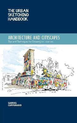 The Urban Sketching Handbook Architecture and Cityscapes: Volume 1(English, Paperback, Campanario Gabriel)