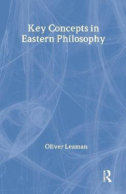 Key Concepts in Eastern Philosophy(English, Hardcover, Leaman Oliver)