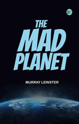 The Mad Planet(Paperback, Murray Leinster)
