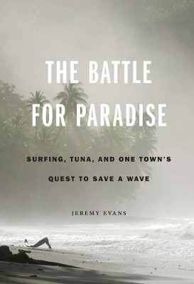 The Battle for Paradise(English, Hardcover, Evans Jeremy)