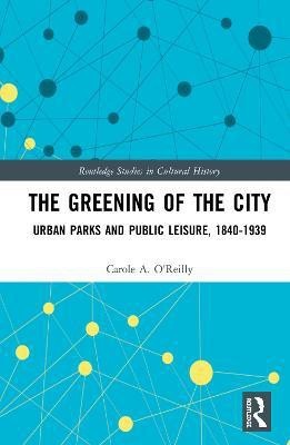 The Greening of the City(English, Hardcover, O'Reilly Carole A.)