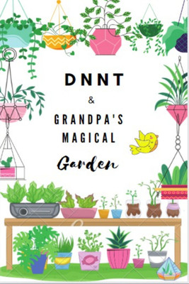 DNNT & Grandpa's magical garden  - Book -3(Paperback, Dnnt Cousins)