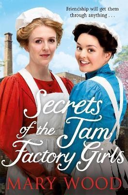 Secrets of the Jam Factory Girls(English, Paperback, Wood Mary)