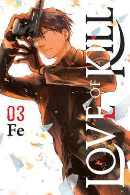 Love of Kill, Vol. 3(English, Paperback, Christie Chiho)