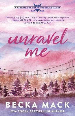 Unravel Me(English, Paperback, Mack Becka)