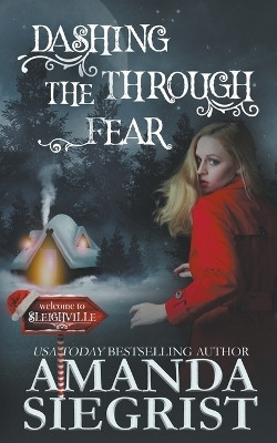 Dashing Through the Fear(English, Paperback, Siegrist Amanda)