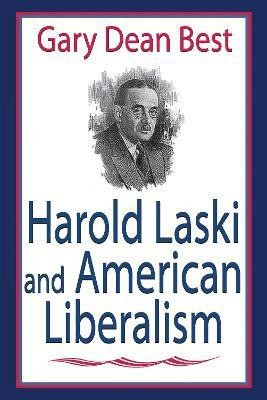 Harold Laski and American Liberalism(English, Paperback, Best Gary)