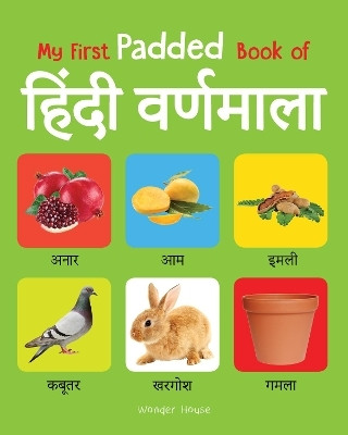 My First Padded Book of Hindi Varnmala  - By Miss & Chief(Hindi, Hardcover, Wonder House Books)