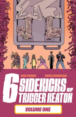 The Six Sidekicks of Trigger Keaton, Volume 1(English, Paperback, Starks Kyle)