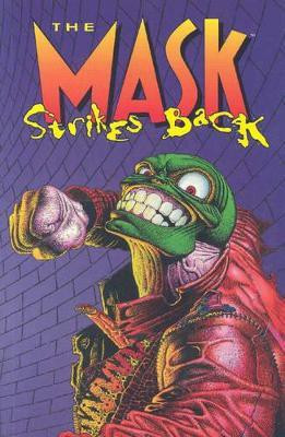 The Mask Strikes Back(English, Paperback, Arcudi John)
