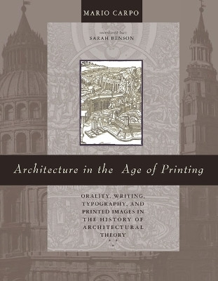 Architecture in the Age of Printing(English, Paperback, Carpo Mario)