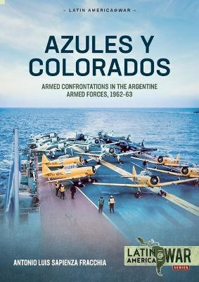 Azules y Colorados(English, Paperback, Sapienza Fracchia Antonio Luis)