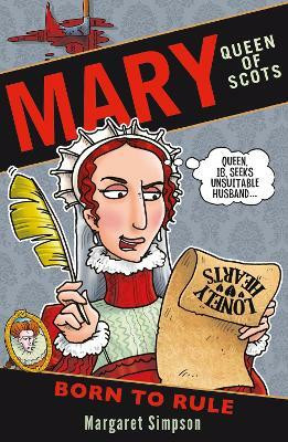 Mary Queen of Scots: Born to Rule(English, Paperback, Simpson Margaret)
