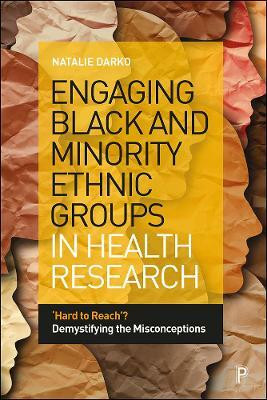 Engaging Black and Minority Ethnic Groups in Health Research(English, Paperback, Darko Natalie)