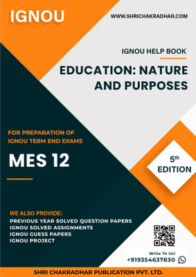 MES 12: Education: Nature and Purposes - IGNOU Study Material & Guide Book with Latest Solved PYQs for IGNOU's Exam Preparation. - Get the PDF of this book at Rs. 99, WhatsApp us at +919354637830, or visit our website shrichakradhar.com.(Staple Bound, Shri Chakradhar Publication) MES 12: Education: Nature and Purposes - IGNOU Study Material & Guide Book with Latest Solved PYQs for IGNOU's Exam Preparation. - Get the PDF of this book at Rs. 99, WhatsApp us at +919354637830, or visit our website shrichakradhar.com.(Staple Bound, Shri Chakradhar Publication)