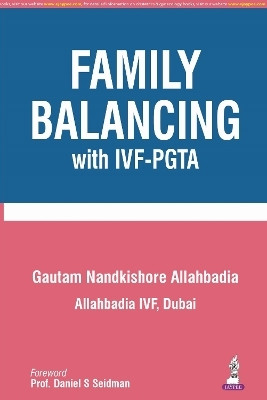 Family Balancing with IVF-PGTA(English, Hardcover, Allahbadia Gautam Nandkishore)