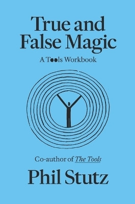 True and False Magic(English, Paperback, Stutz Phil)