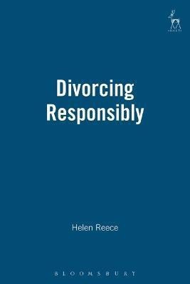 Divorcing Responsibly(English, Electronic book text, Reece Helen Ms)