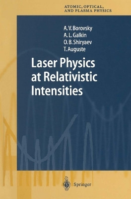 Laser Physics at Relativistic Intensities(English, Paperback, Borovsky A.V.)
