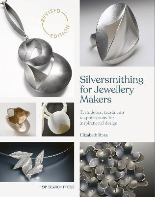 Silversmithing for Jewellery Makers (New Edition)(English, Paperback, Bone Elizabeth)