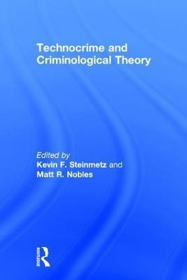 Technocrime and Criminological Theory(English, Hardcover, unknown)
