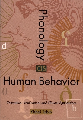 Phonology As Human Behavior(English, Paperback, Tobin Yishai)