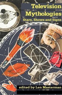 Television Mythologies(English, Paperback, unknown)