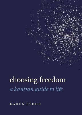 Choosing Freedom(English, Hardcover, Stohr Karen)